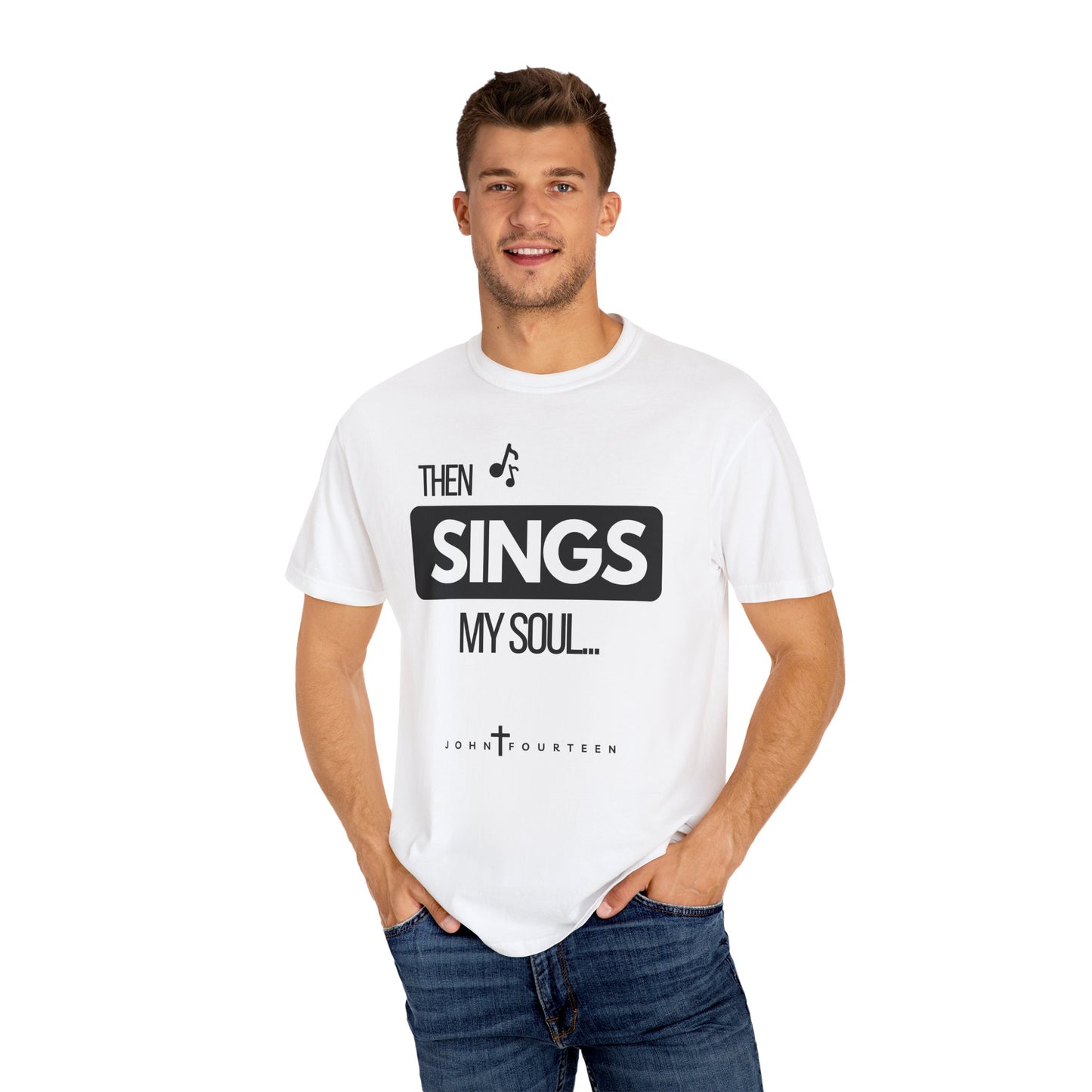 "Then Sings My Soul" Men's T-shirt