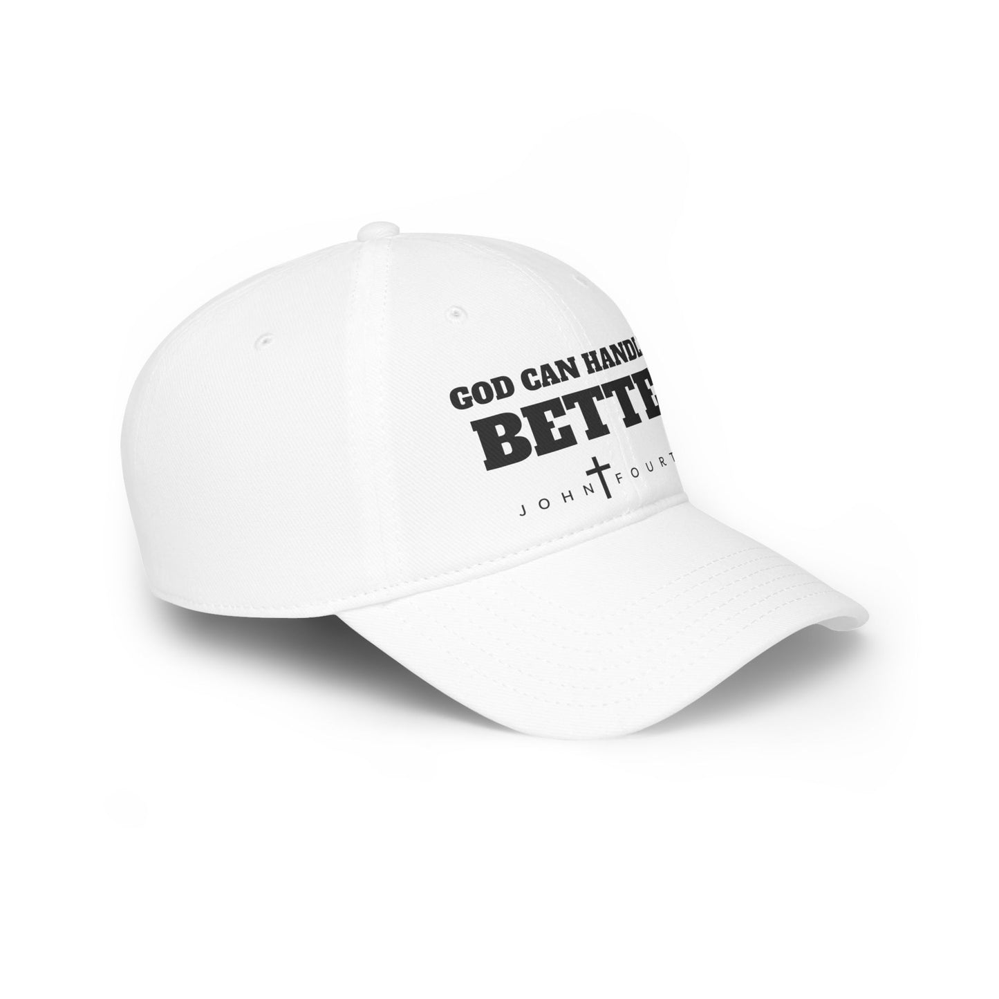 "God Can Handle It Better" Christian Hat