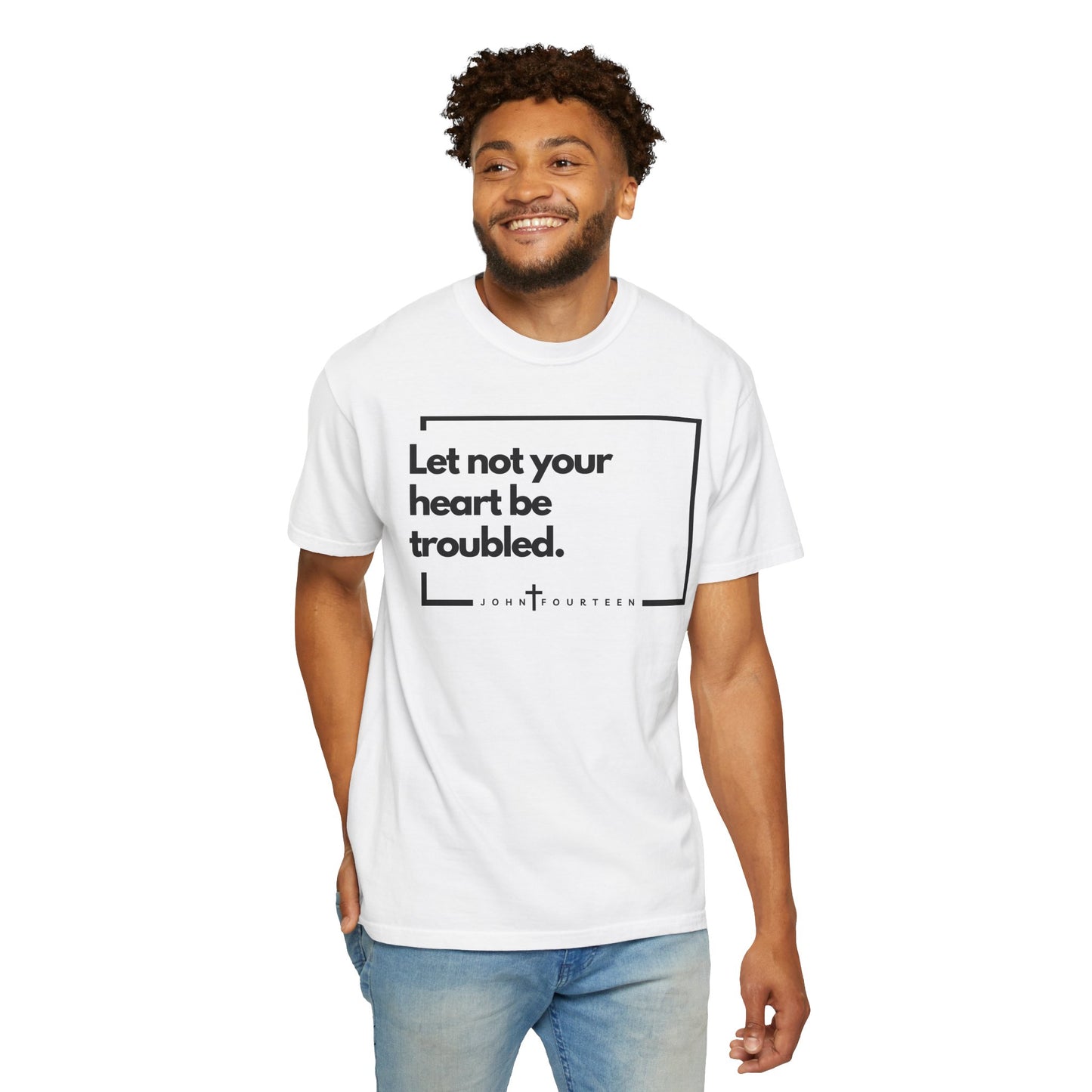 "Let Not Your Heart Be Troubled" Men's T-shirt