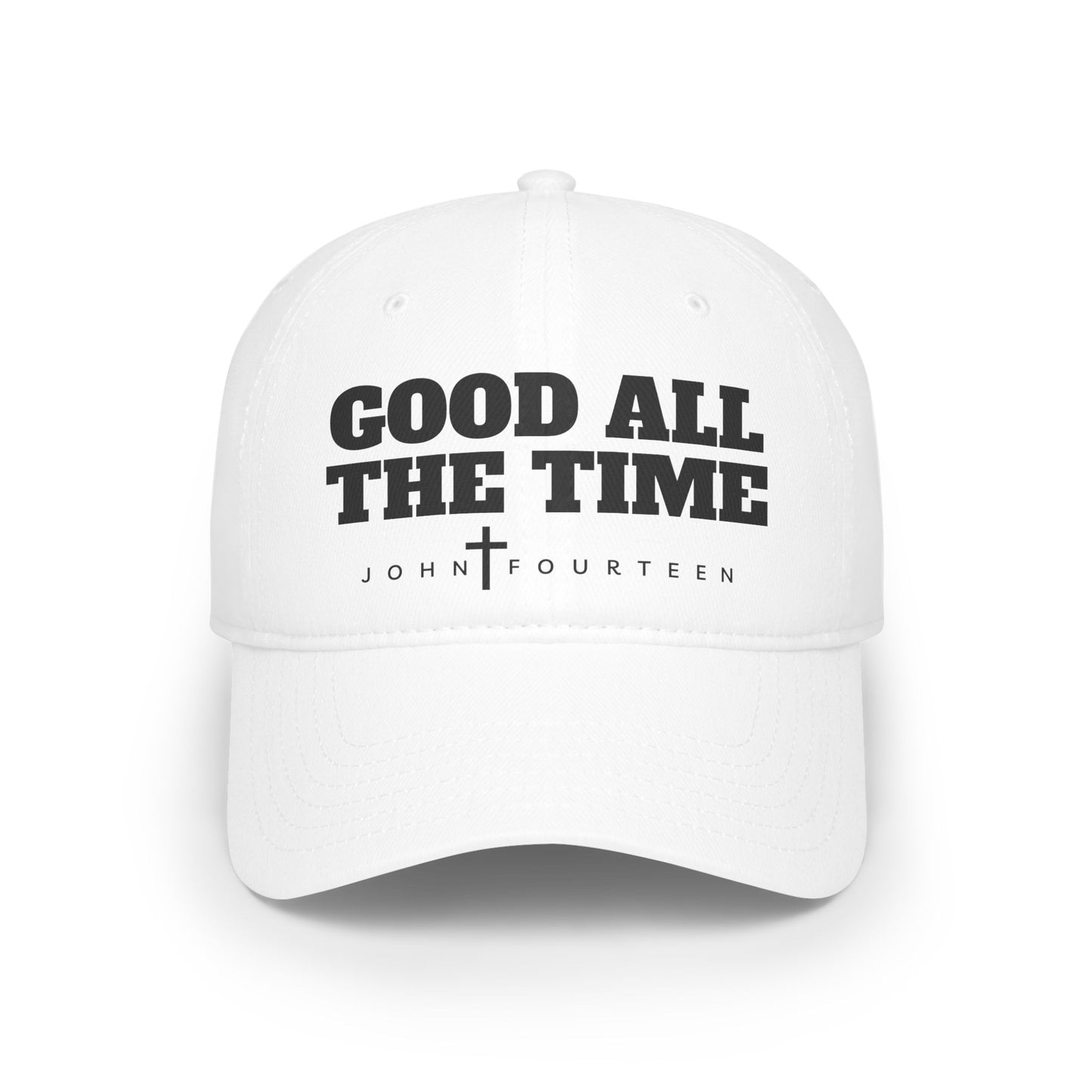 "Good All The Time" Christian Hat