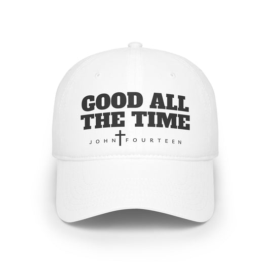 "Good All The Time" Christian Hat