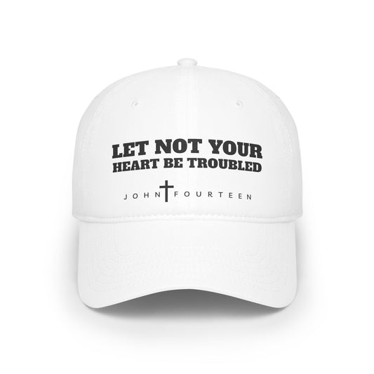 "Let Not Your Heart Be Troubled" Hat