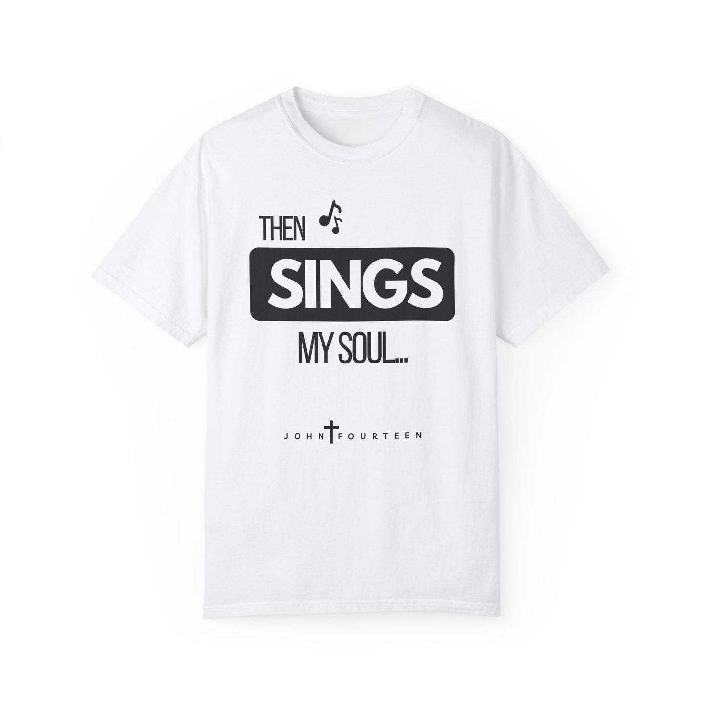 "Then Sings My Soul" Men's T-shirt