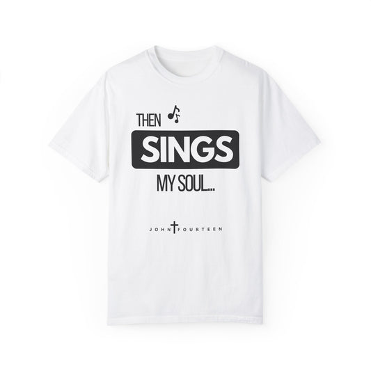 "Then Sings My Soul" Men's T-shirt